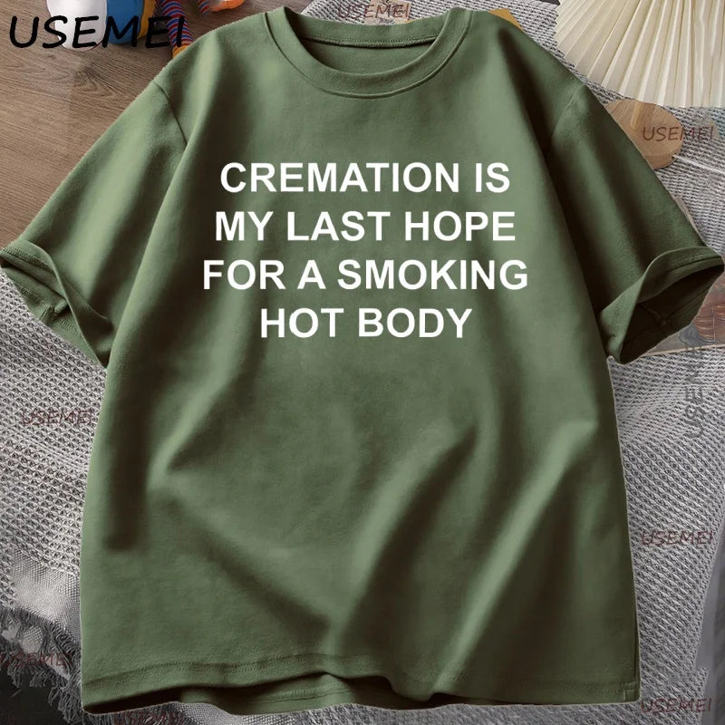 Funny Printed Letter T Shirt Adult Dark Humor T-Shirt Men Women Unhinged Tshirts Casual Cotton Short Sleeve Round Neck Tees