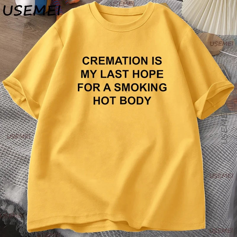 Funny Printed Letter T Shirt Adult Dark Humor T-Shirt Men Women Unhinged Tshirts Casual Cotton Short Sleeve Round Neck Tees