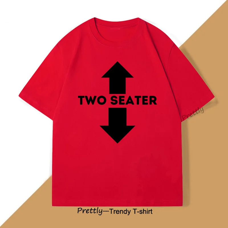 Two Seater Funny Adult Humor Dad Joke T Shirts Graphic Cotton Short Sleeve Streetwear Tshirt Trendy Loose Round Neck Oversized