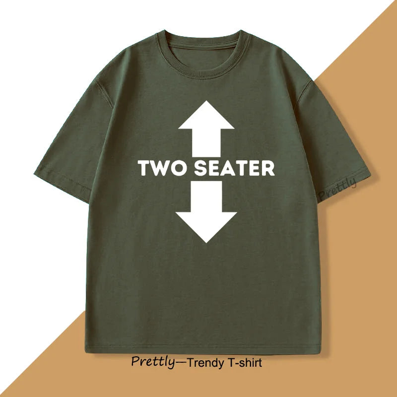 Two Seater Funny Adult Humor Dad Joke T Shirts Graphic Cotton Short Sleeve Streetwear Tshirt Trendy Loose Round Neck Oversized