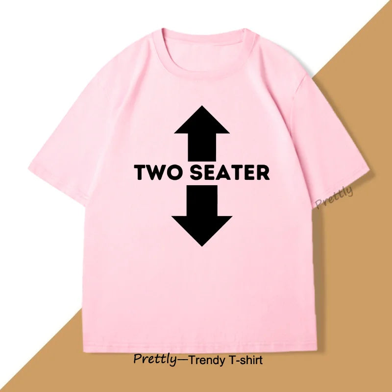 Two Seater Funny Adult Humor Dad Joke T Shirts Graphic Cotton Short Sleeve Streetwear Tshirt Trendy Loose Round Neck Oversized