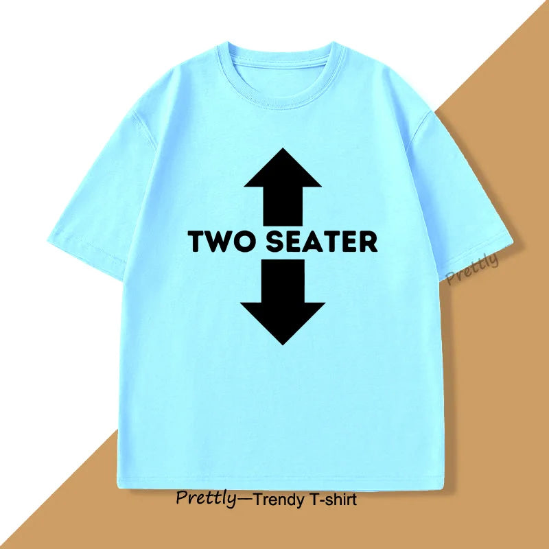 Two Seater Funny Adult Humor Dad Joke T Shirts Graphic Cotton Short Sleeve Streetwear Tshirt Trendy Loose Round Neck Oversized