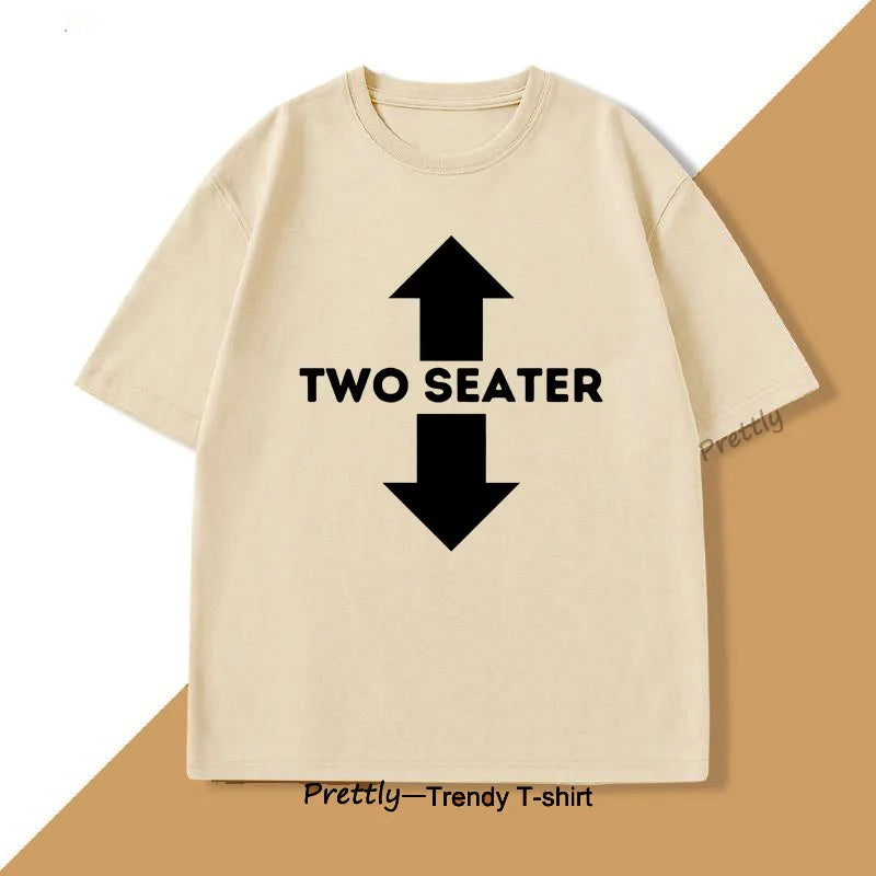 Two Seater Funny Adult Humor Dad Joke T Shirts Graphic Cotton Short Sleeve Streetwear Tshirt Trendy Loose Round Neck Oversized