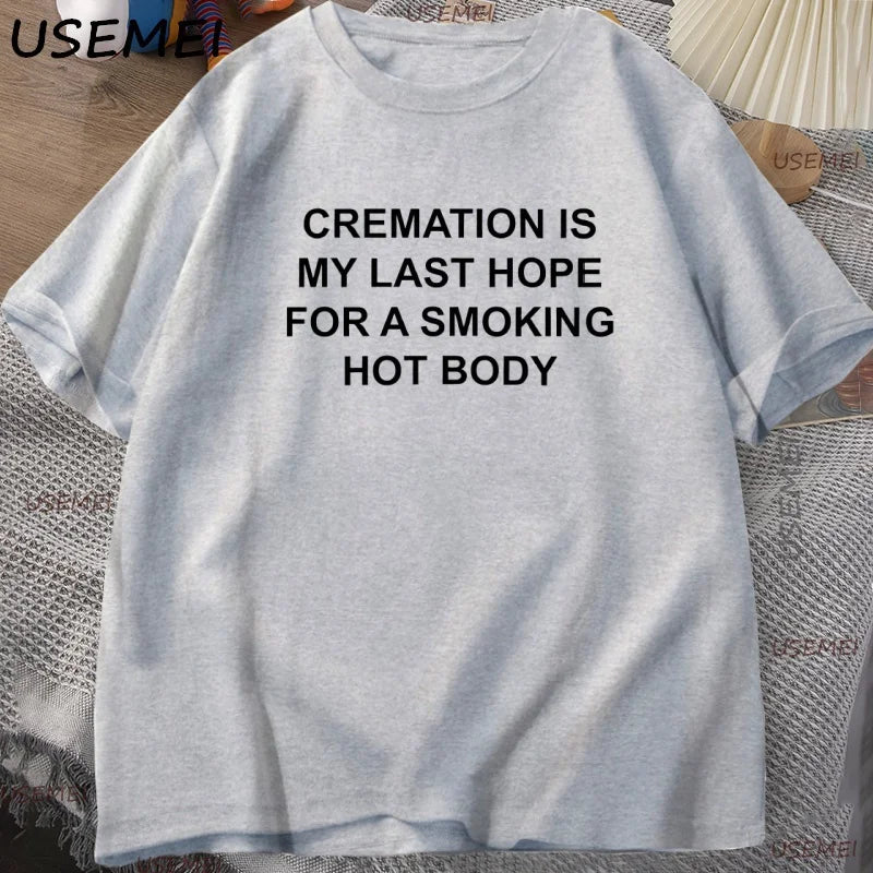 Funny Printed Letter T Shirt Adult Dark Humor T-Shirt Men Women Unhinged Tshirts Casual Cotton Short Sleeve Round Neck Tees