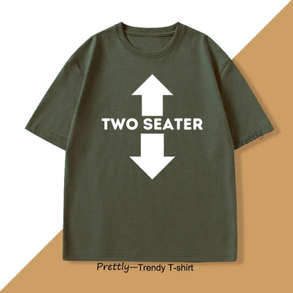 Two Seater Funny Adult Humor Dad Joke T Shirts Graphic Cotton Short Sleeve Streetwear Tshirt Trendy Loose Round Neck Oversized