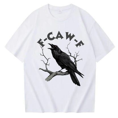 Funny F Caw F T-shirt Men Women Humor Unhinged Animal T Shirt Loose Vintage Graphic T Shirts